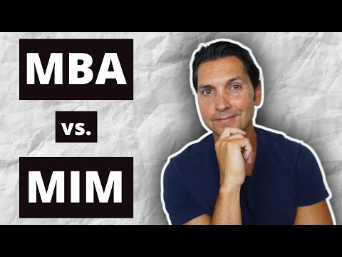 MBA vs. MIM (Master's in Management) - All you need to know about the differences
