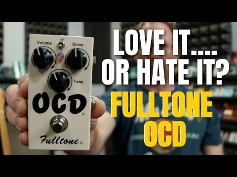 Fulltone OCD Pedal: Love it or HATE it?