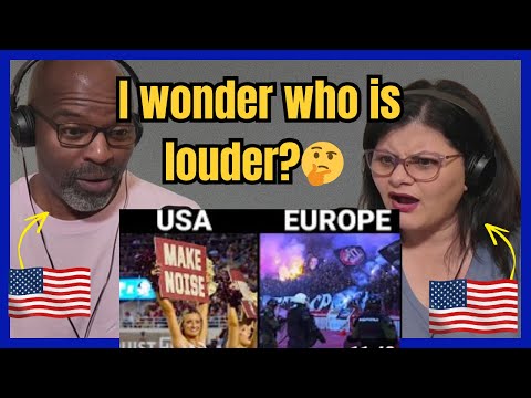 Americans React to Football Fans and atmosphere USA vs EUROPE! Blown away!
