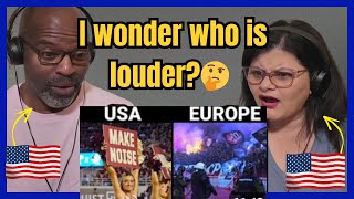 Americans React to Football Fans and atmosphere USA vs EUROPE! Blown away!