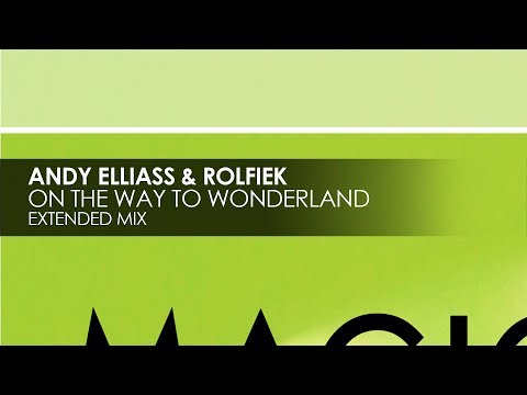 Andy Elliass & Rolfiek - On The Way To Wonderland