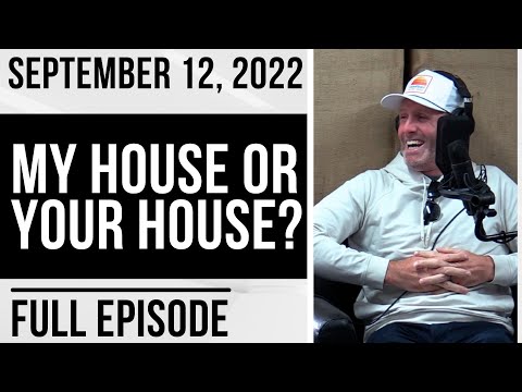 KMS Live | September 12, 2022 - My House Or Your House? ft. Ryan Whitney