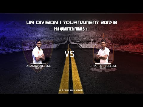 U19 Division 1 Tournament 2017/18 - Quarter Finals - Ananda Vs St. Peter's