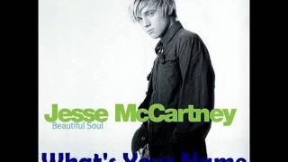 What&#39;s Your Name - Jesse McCartney (with lyrics in description)