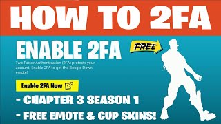 How to Enable 2FA Two Factor Authentication In Fortnite Chapter 3 Season 1! (FREE EMOTES & SKINS)