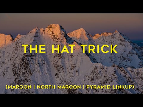 THE CLASSIC FLOW - 5/31 - The Hat Trick: A 10,000'  linkup of Maroon Peak, North Maroon and Pyramid