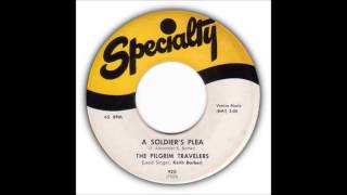 The Pilgrim Travelers (Keith Barber) - A Soldier Plea