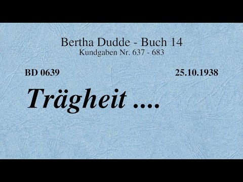 BD 0639 - TRÄGHEIT ....