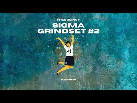 Free Quincy - Sigma Grindset #2