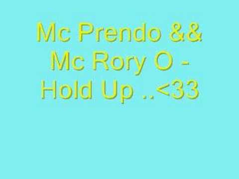 Mc prendo && Mc Rory O - Hold Up - Killer Kombo