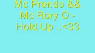 Mc prendo && Mc Rory O - Hold Up - Killer Kombo