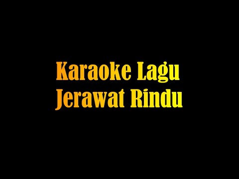 Karaoke Lagu Jerawat Rindu