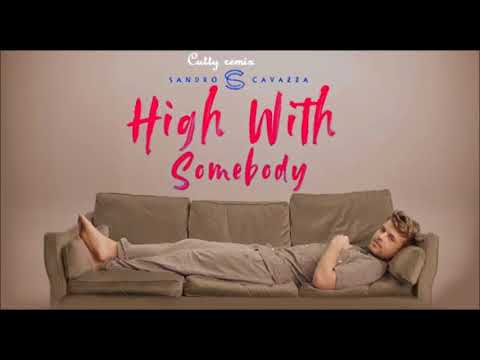 Sandro Cavazza P3GI-13 - High With Somebody (Cutty remix)