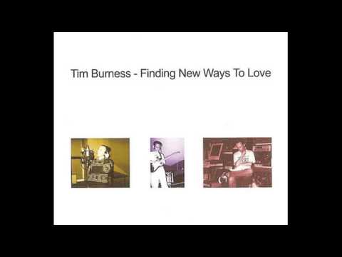 Tim Burness - Open Man