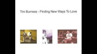 Tim Burness - Open Man
