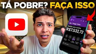 SE VOCÊ É POBRE, PRECISA ESTAR NO YOUTUBE AGORA!