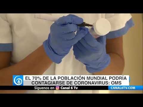 El 70% de la población mundial podría contagiarse de coronavirus: OMS