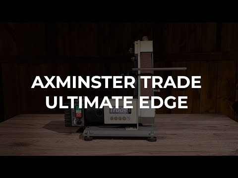 Axminster Trade Ultimate Edge Sharpening System - Product Overview