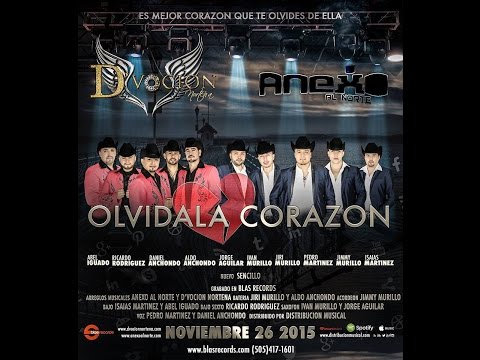 Olvídala Corazón | Anexo al Norte ft. D'voción Norteña | Video Oficial 2015