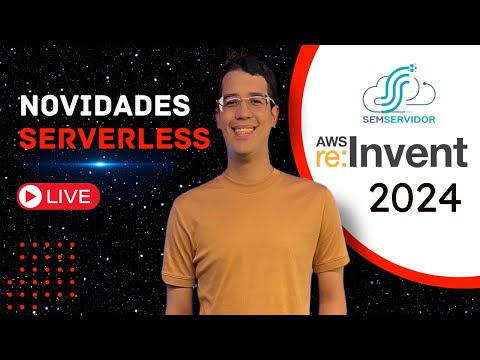 Novidades de Serverless no AWS re:Invent 2024