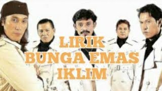 Download lagu LIRIK BUNGA EMAS - IKLIM mp3
