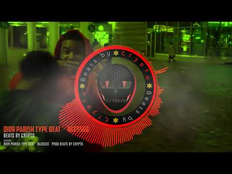 [FREE/FLP] Dior Parish Type Beat - "Blessed" | Free Rap Beat | Free Rap Beats 2021 | @BeatsByCrypto