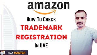 How To Check Trademark Registration In Amazon UAE | Amazon Trademark Checker