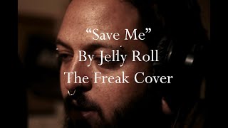 Freakshow - Save Me (Jelly Roll cover) Ft. Daniel Schuman (Guitar)