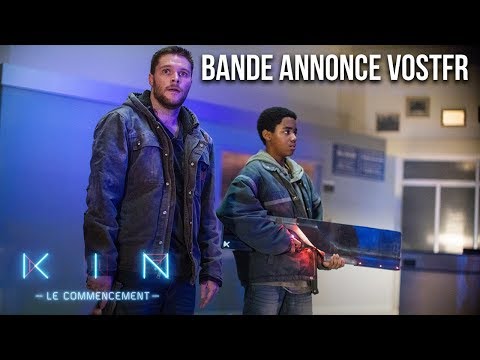 KIN : LE COMMENCEMENT - Bande Annonce VOST