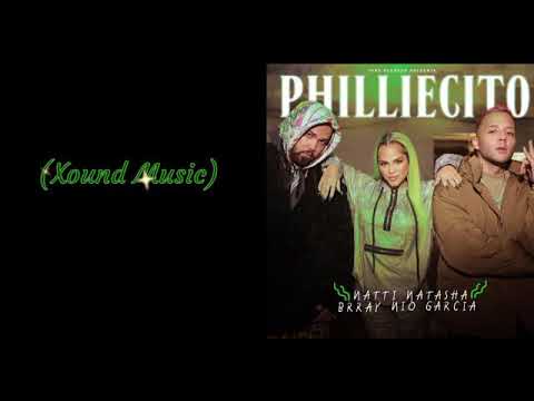 Natti Natasha & Brray & Nio García - Philliecito (LyricsVideo)