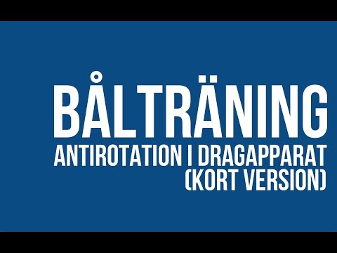 Bålträning - Antirotationer i dragapparat (kort version)