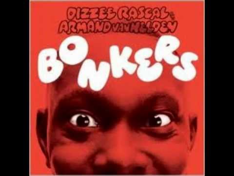 Dizzee Rascal + Armand Van Helden - Bonkers (Audio)