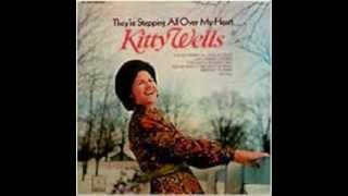 Kitty Wells- Last One To Touch Me