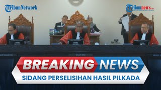 BREAKING NEWS: MK Mulai Sidang Perdana Perselisihan Hasil Pemilihan Kepala Daerah 2024, (Panel II)