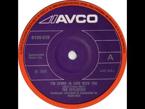 UK New Entry 1972 (208) The Stylistics - I'm Stone In Love With You