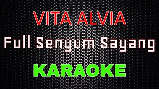 Download lagu Vita Alvia - Full Senyum Sayang [Karaoke] | LMusical mp3