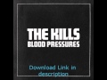 The Kills - Blood Pressures [2011] 320kbps MP3 ...