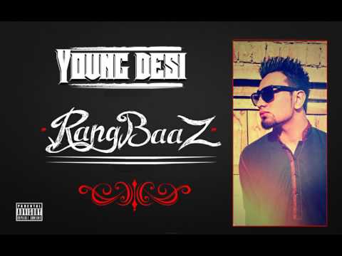 Young Desi - "Rangbaaz" official HQ