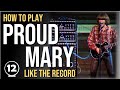 Proud Mary - Creedence Clearwater Revival | Guitar Lesson