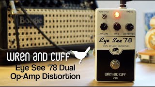 Video thumbnail for Wren and Cuff Eye See '78 Dual Op-Amp Distortion by Pedal of the Day