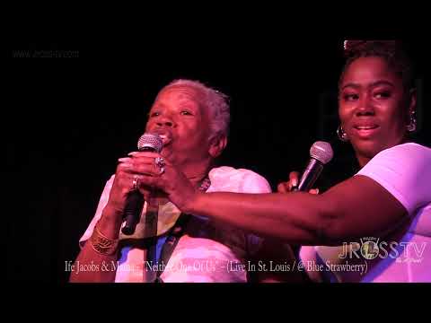 James Ross @ Ife Jacobs And Her Mama - "Neither One Of Us" - www.Jross-tv.com (St. Louis)