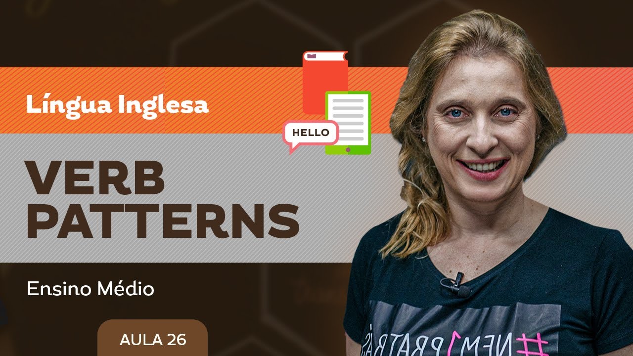 Verb patterns - Língua Inglesa - Ensino Médio