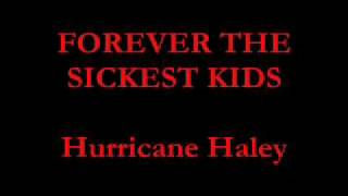 forever the sickest kids hurricane haley