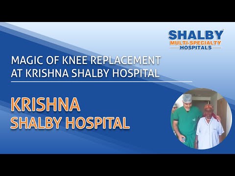 Magic Of Knee Replacement At Krishna Shalby Hospital, Ahmedabad, India