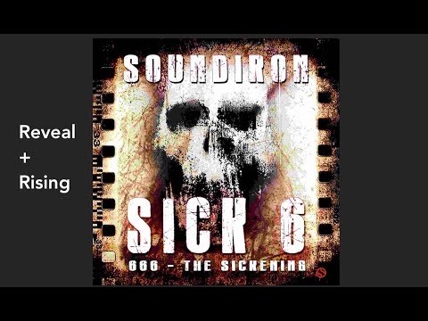 Reveal + Rising   Sick 6 // 666 The Sickening by Soundiron   Demo Of All The Presets