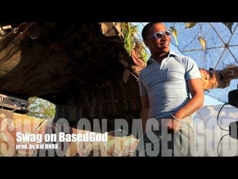 Swag on BasedGod (OMG! RARE!) (prod. by Kid HNRK)