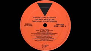 Frankie Knuckles Featuring Lisa Michaelis ‎– Rain Falls (David's 12" Soakin' Wet Mix) [1991]