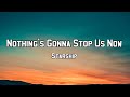Nothing's Gonna Stop Us Now - Starship | Lyrics