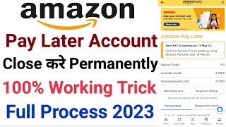 How to close amazon pay later account | Amazon pay later deactivate kaise kare
