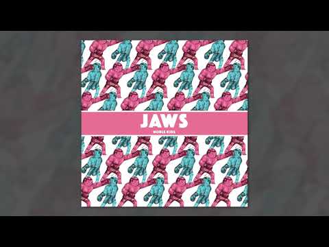 Noble Kids - Jaws